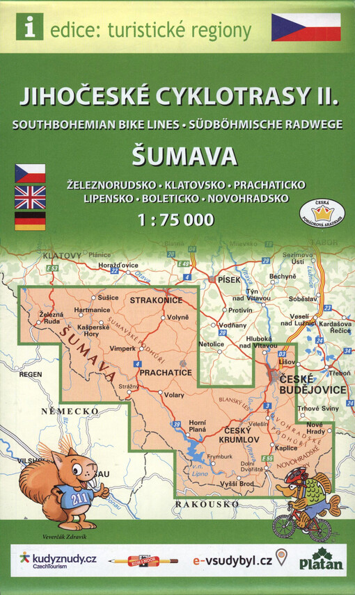 Jihočeské cyklotrasy II. = Southbohemian bike lines = Südböhmische Radwege : Šumava : Železnorudsko, Klatovsko, Prachaticko, Lipensko, Boleticko, Novohradsko : cykloturistická mapa 1:75 000