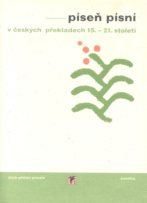 Píseň písní : v českých překladech 15.-21. století