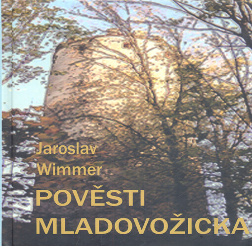 Pověsti Mladovožicka