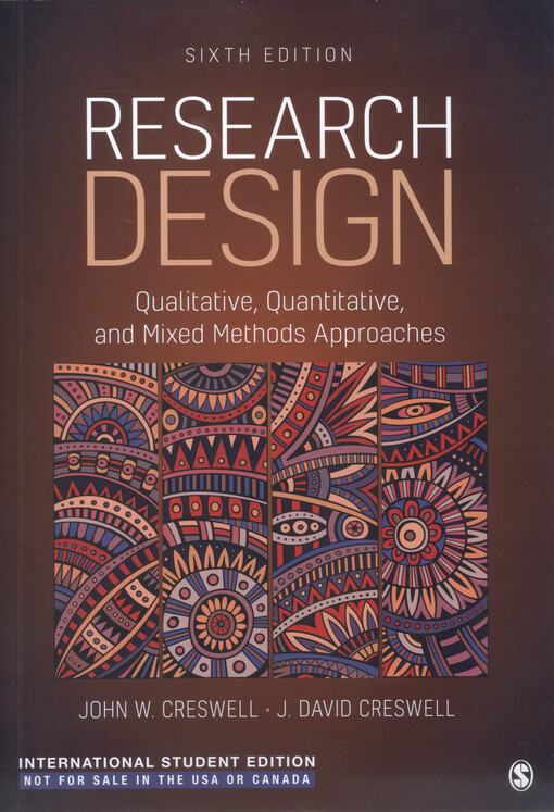 Research design : qualitative, quantitative, and mixed methods approaches