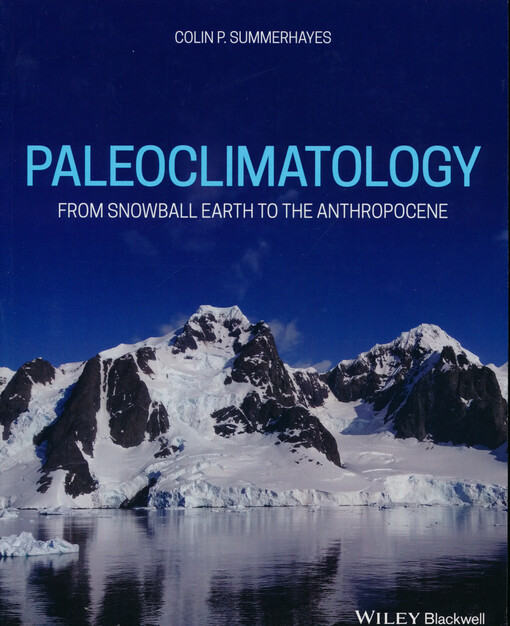 Palaeoclimatology : from snowball earth to the anthropocene