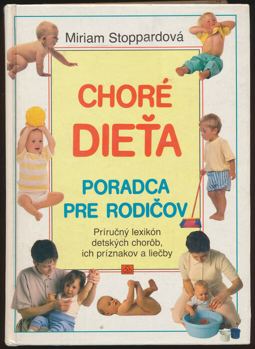 Choré dieťa :Poradca pre rodičov