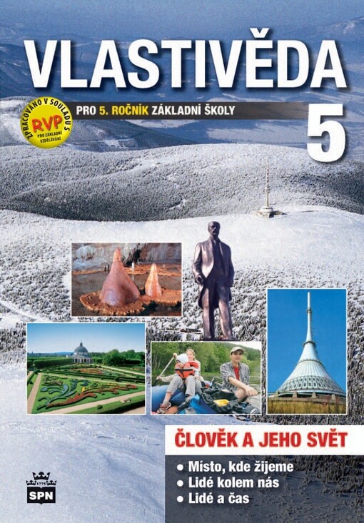 Vlastivěda 5 pro 5. ročník základní školy :člověk a jeho svět