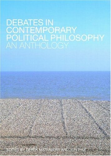 Debates in contemporary political philosophy : an anthology