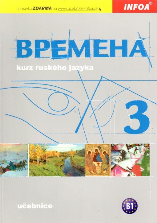 Vremena 3 :kurz ruského jazyka : pro střední školy a víceletá gymnázia, učebnice