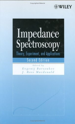 Impedance Spectroscopy: Theory, Experiment, and Applications