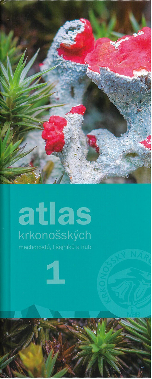 Atlas krkonošských mechorostů, lišejníků a hub. 1, Mechorosty a lišejníky