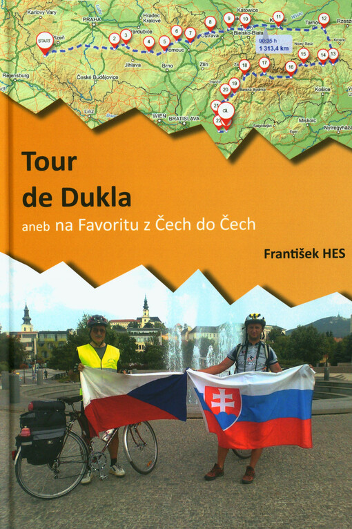 Tour de Dukla, aneb, Na Favoritu z Čech do Čech : červenec/srpen 2013