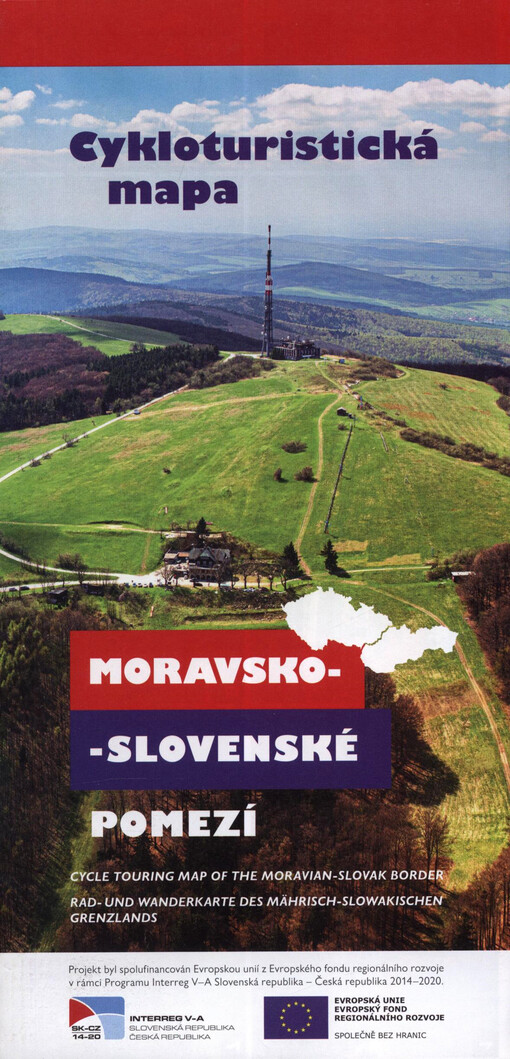 Cykloturistická mapa Moravsko-slovenské pomezí = Cycle touring map of the Moravian-Slovak border = Rad- und Wanderkarte des Mährisch-Slowakischen Grenzlands