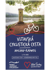 Vltavská cyklistická cesta = Moldau-Radweg : 1:75 000. Jihočeská část = Südböhmischer Teil  (odkaz v elektronickém katalogu)