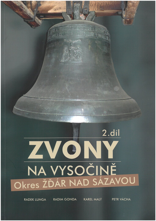 Zvony na Vysočině.2. díl,Okres Žďár nad Sázavou