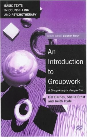 Introduction to Group Work (Basic Texts in Counselling and Psychotherapy)