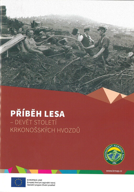 Příběh lesa - devět století krkonošských hvozdů