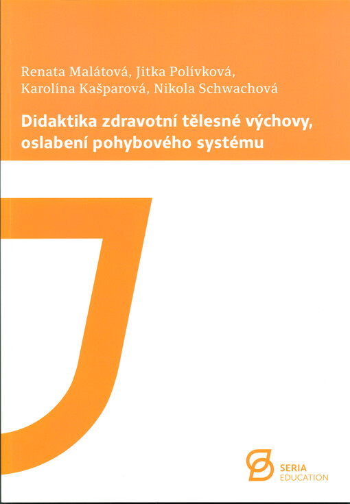Didaktika zdravotní tělesné výchovy, oslabení pohybového systému