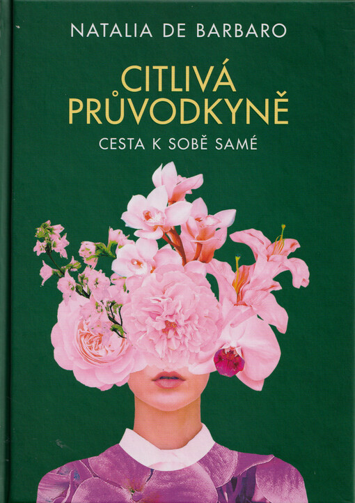 Citlivá průvodkyně : cesta k sobě samé