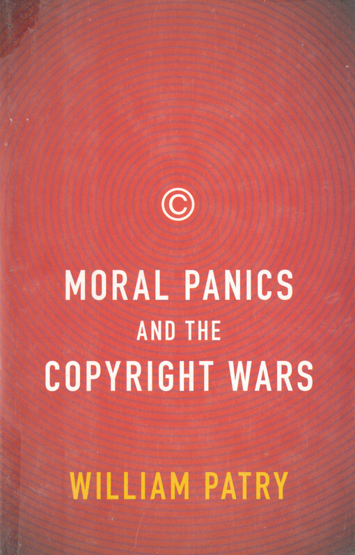 Moral panics and the copyright wars