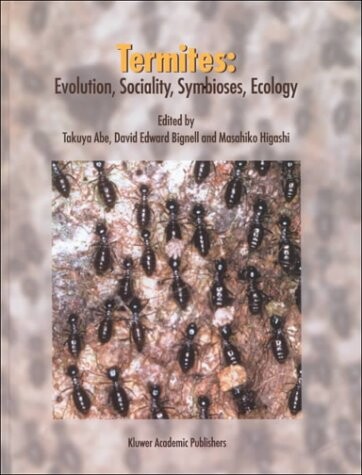 Termites: Evolution, Sociality, Symbioses, Ecology