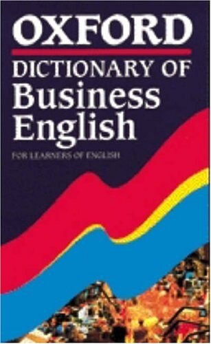Oxford dictionary of business English for learners of English