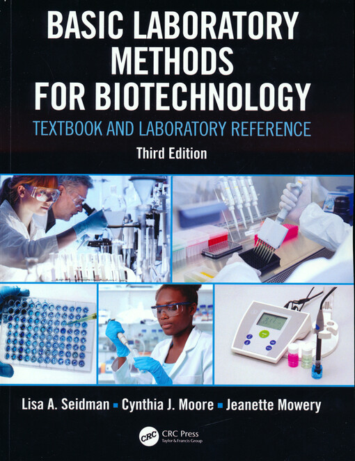Basic laboratory methods for biotechnology : textbook and laboratory reference