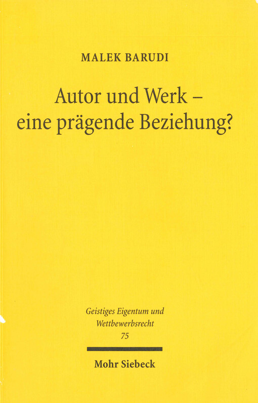 Autor und Werk - eine prägende Beziehung? : die urheberrechtliche Prägetheorie im Spiegel der Literaturwissenschaft