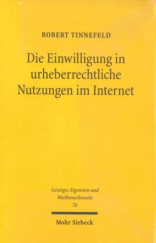 Die Einwilligung in urheberrechtliche Nutzungen im Internet
