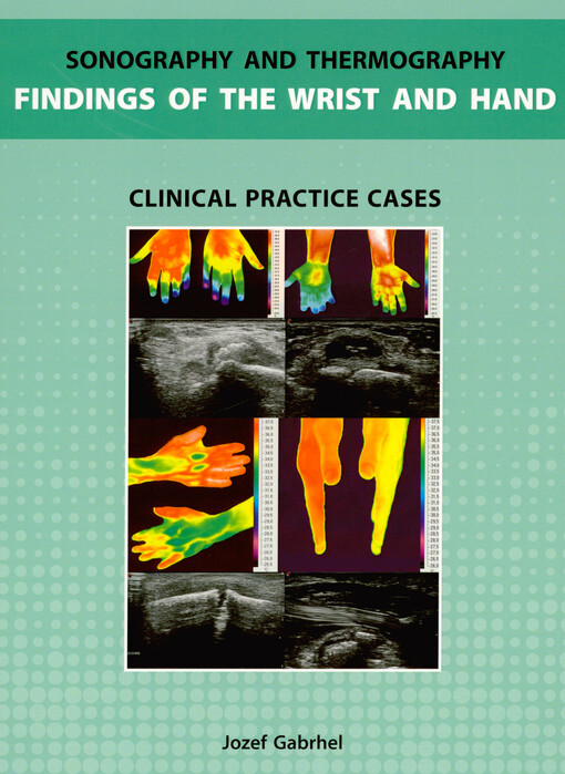 Sonography and thermography findings of the wrist and hand