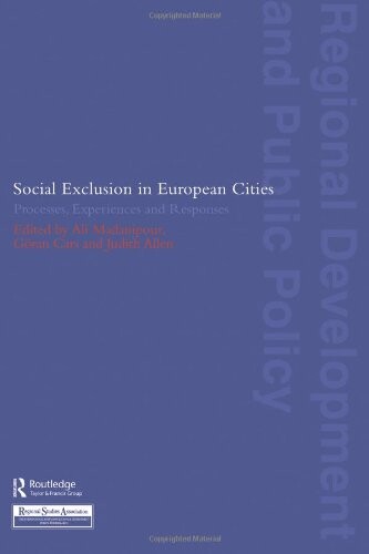 Social Exclusion in European Cities: Processes, Experiences and Responses (Regions and Cities)