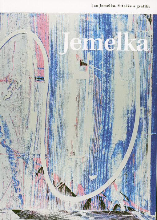 Jan Jemelka : práce z doby svobody 1989-2023