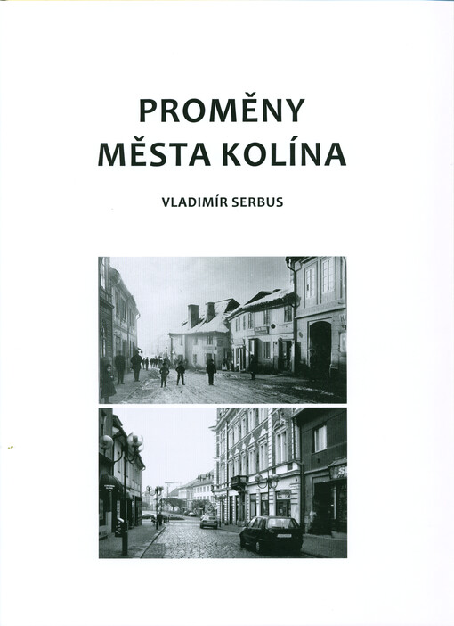 Proměny města Kolína