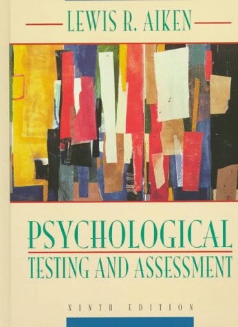 Psychological Testing and Assessment