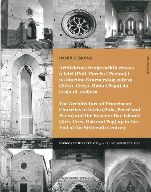 Arhitektura franjevačkih crkava u Istri (Puli, Poreču i Pazinu) i na otocima Kvarnerskog zaljeva (Krku, Cresu, Rabu i Pagu) do kraja 16. stoljeća