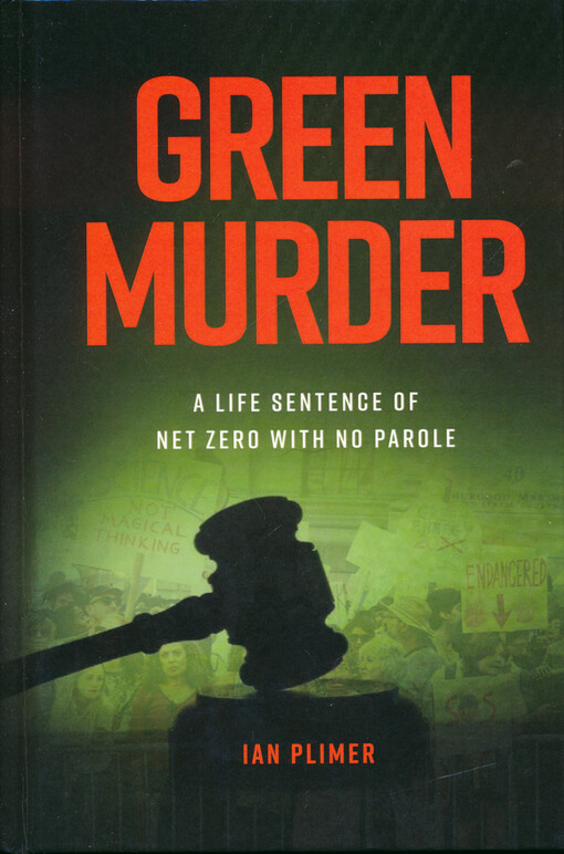 Green murder : a life sentence of net zero with no parole