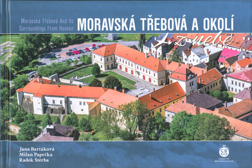 Moravská Třebová a okolí z nebe = Moravská Třebová and its surroundings from heaven