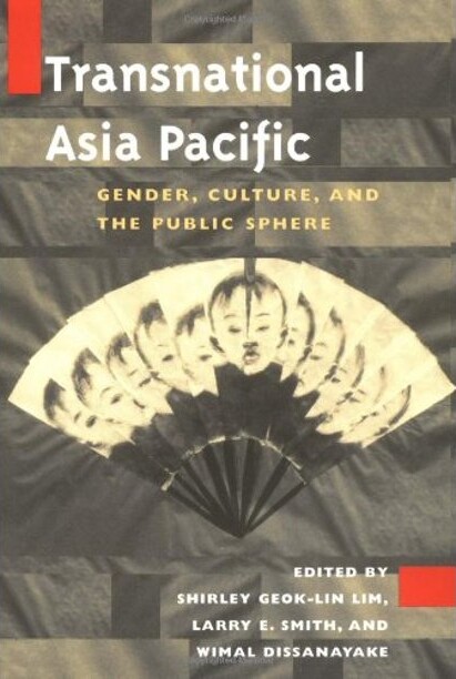 Transnational Asia Pacific :gender, culture, and the public sphere