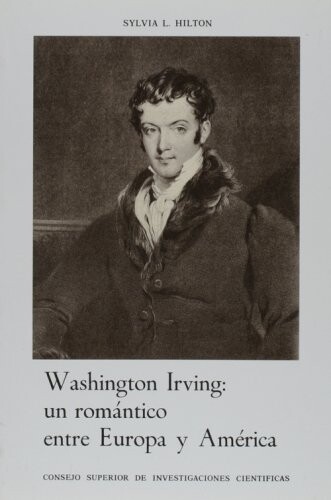 Washington Irving: un romantico entre Europa y America (Spanish Edition)