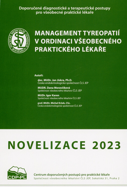 Management tyreopatií v ordinaci všeobecného praktického lékaře : doporučený diagnostický a terapeutický postup pro všeobecné praktické lékaře 2023