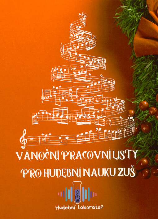Vánoční pracovní listy pro hudební nauku ZUŠ : hudební laboratoř