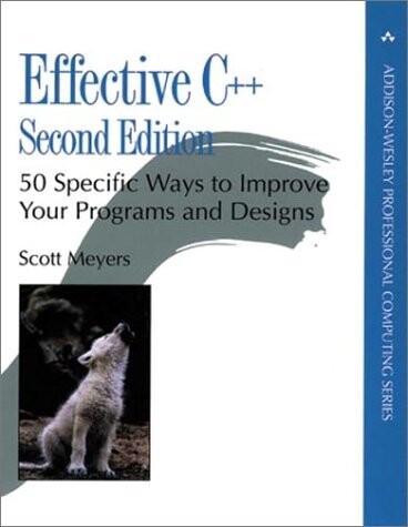 Effective C++: 50 Specific Ways to Improve Your Programs and Design (2nd Edition) (Addison-Wesley Professional Computing)