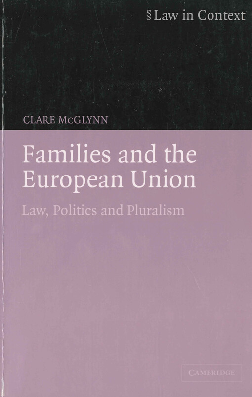 Families and the European Union : law, politics and pluralism