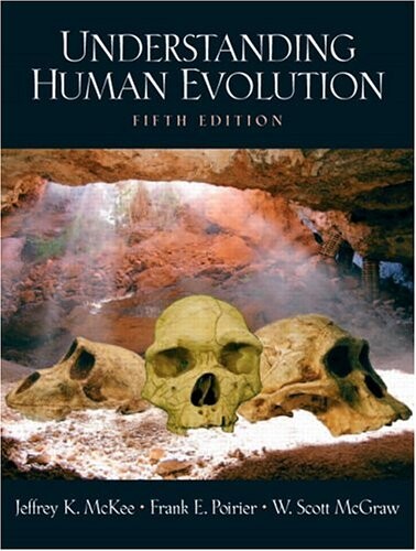 Understanding Human Evolution (5th Edition)