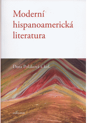 Moderní hispanoamerická literatura  (odkaz v elektronickém katalogu)
