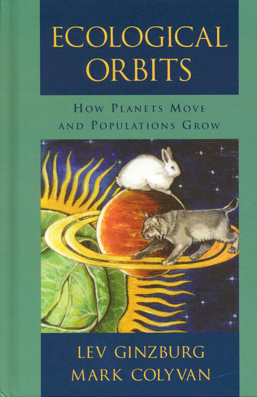 Ecological orbits : how planets move and populations grow