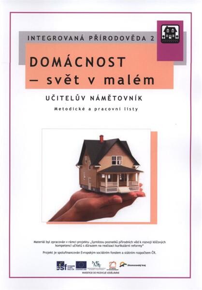 Integrovaná přírodověda.2,Domácnost - svět v malém, učitelův námětovník