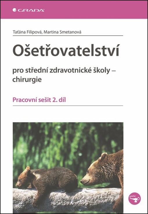 Ošetřovatelství pro střední zdravotnické školy - chirurgie :pracovní sešit, 2. díl