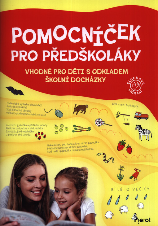 Pomocníček pro předškoláky : vhodné pro děti s odkladem školní docházky