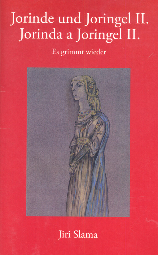 Jorinde und Joringel II. : es grimmt wieder = Jorinda a Joringel II.