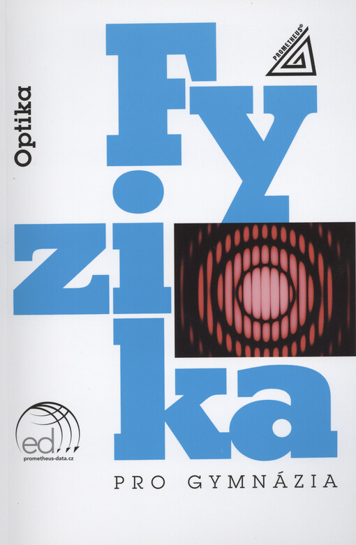 Fyzika pro gymnázia. Optika