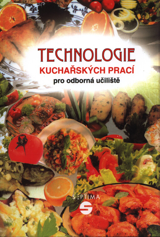 Technologie kuchařských prací : pro 1.-3. ročník odborných učilišť
