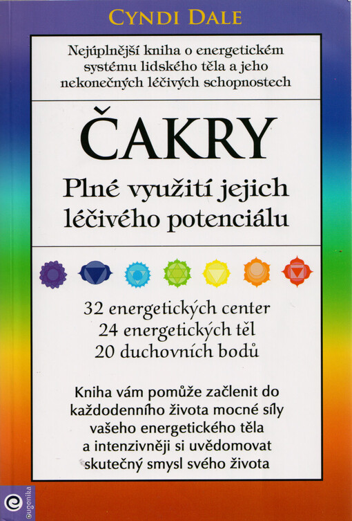 Čakry : plné využití jejich léčivého potenciálu