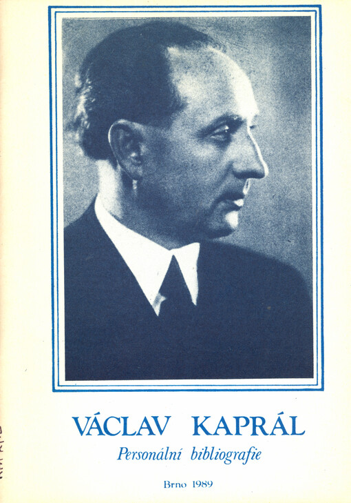 Václav Kaprál 1889-1947 : personální bibliografie